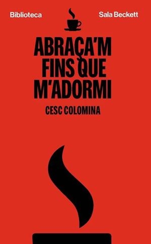 ABRAÇA'M FINS QUE M'ADORMI | 9788412802030 | COLOMINA, CESC | Llibreria Online de Vilafranca del Penedès | Comprar llibres en català