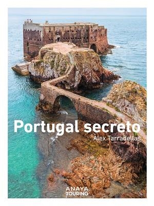 PORTUGAL SECRETO | 9788491588030 | TARRADELLAS GORDO, ÀLEX | Llibreria Online de Vilafranca del Penedès | Comprar llibres en català
