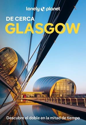 GLASGOW DE CERCA 1 | 9788408307204 | WILSON, NEIL | Llibreria L'Odissea - Libreria Online de Vilafranca del Penedès - Comprar libros