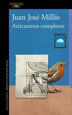 ARTICUENTOS COMPLETOS | 9788420477985 | MILLÁS, JUAN JOSÉ | Llibreria Online de Vilafranca del Penedès | Comprar llibres en català