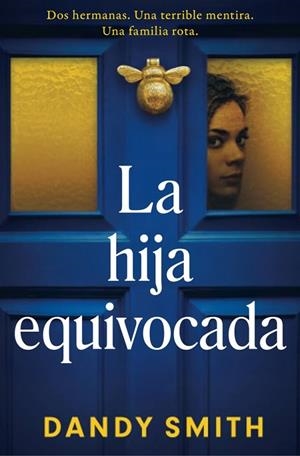 LA HIJA EQUIVOCADA | 9788425372988 | SMITH, DANDY | Llibreria Online de Vilafranca del Penedès | Comprar llibres en català