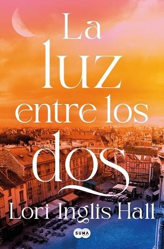 LA LUZ ENTRE LOS DOS | 9791387512347 | INGLIS HALL, LORI | Llibreria Online de Vilafranca del Penedès | Comprar llibres en català