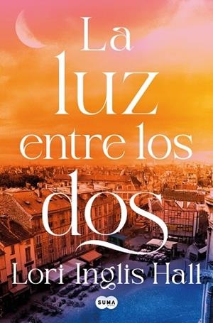 LA LUZ ENTRE LOS DOS | 9791387512347 | INGLIS HALL, LORI | Llibreria Online de Vilafranca del Penedès | Comprar llibres en català