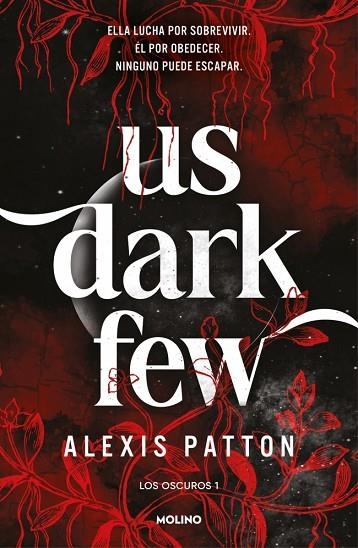 US DARK FEW (LOS OSCUROS 1) | 9788427256293 | PATTON, ALEXIS | Llibreria L'Odissea - Libreria Online de Vilafranca del Penedès - Comprar libros