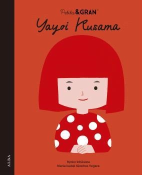 YAYOI KUSAMA (PETITA & GRAN) | 9788411782678 | SÁNCHEZ VEGARA, MARÍA ISABEL | Llibreria L'Odissea - Libreria Online de Vilafranca del Penedès - Comprar libros