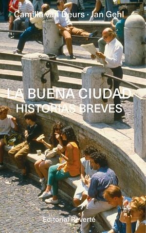 LA BUENA CIUDAD | 9788429125009 | VAN DEURS, CAMILLA/GEHL, JAN | Llibreria L'Odissea - Libreria Online de Vilafranca del Penedès - Comprar libros