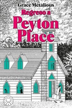 REGRESO A PEYTON PLACE | 9791387748869 | METALIOUS DEREPENTIGNY, GRACE | Llibreria Online de Vilafranca del Penedès | Comprar llibres en català