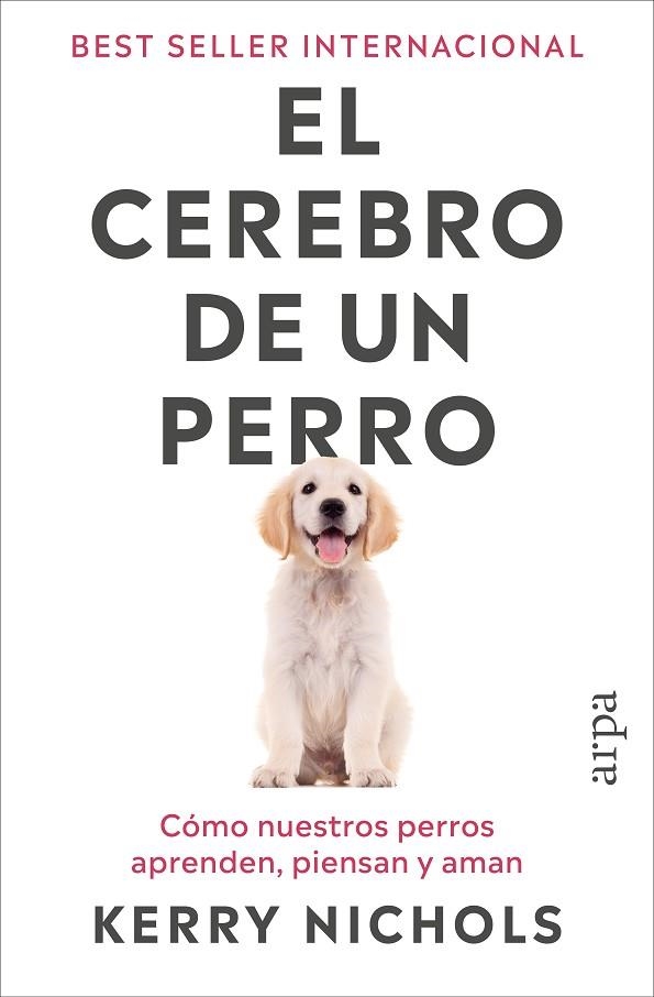 EL CEREBRO DE UN PERRO | 9791387833916 | NICHOLS, KERRY | Llibreria L'Odissea - Libreria Online de Vilafranca del Penedès - Comprar libros