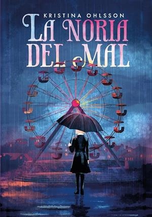 LA NORIA DEL MAL | 9791388042140 | OHLSSON, KRISTINA | Llibreria Online de Vilafranca del Penedès | Comprar llibres en català