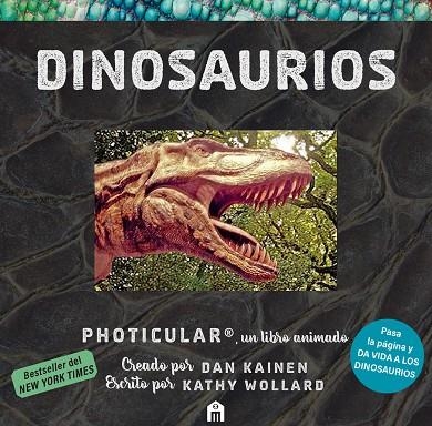 DINOSAURIOS: UN LIBRO ANIMADO EN PHOTICULAR | 9791259577757 | KAINEN, DAN/WOLLARD, KATHY | Llibreria Online de Vilafranca del Penedès | Comprar llibres en català