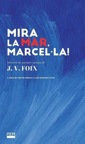 MIRA LA MAR, MARCEL·LA! | 9788491914068 | FOIX I MAS, JOSEP-VICENÇ | Llibreria Online de Vilafranca del Penedès | Comprar llibres en català