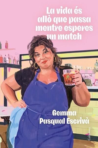 LA VIDA ÉS ALLÒ QUE PASSA MENTRE ESPERES UN MATCH | 9788466435307 | PASQUAL I ESCRIVÀ, GEMMA | Llibreria L'Odissea - Libreria Online de Vilafranca del Penedès - Comprar libros