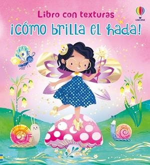 ¡CÓMO BRILLA EL HADA! | 9781806070473 | MILBOURNE, ANNA | Llibreria Online de Vilafranca del Penedès | Comprar llibres en català