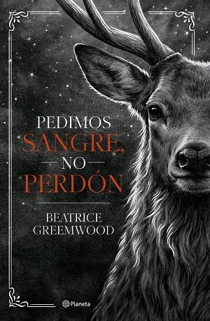 PEDIMOS SANGRE, NO PERDÓN | 9788408321675 | GREEMWOOD, BEATRICE | Llibreria Online de Vilafranca del Penedès | Comprar llibres en català