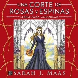 UNA CORTE DE ROSAS Y ESPINAS. LIBRO PARA COLOREAR | 9788408322207 | MAAS, SARAH J. | Llibreria Online de Vilafranca del Penedès | Comprar llibres en català