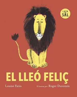 EL LLEÓ FELIÇ | 9791399092332 | FATIIO, LOUSE | Llibreria Online de Vilafranca del Penedès | Comprar llibres en català