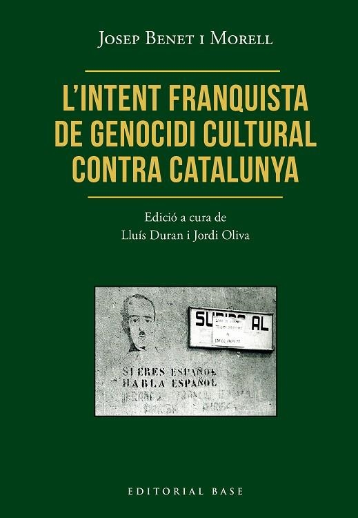 L’INTENT FRANQUISTA DE GENOCIDI CULTURAL CONTRA CATALUNYA | 9791387728472 | BENET I MORELL, JOSEP | Llibreria Online de Vilafranca del Penedès | Comprar llibres en català
