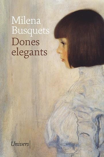 DONES ELEGANTS | 9788419721792 | BUSQUETS TUSQUETS, MILENA | Llibreria Online de Vilafranca del Penedès | Comprar llibres en català