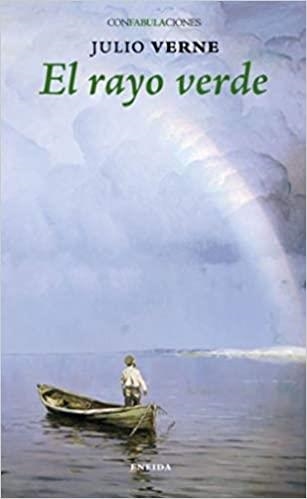 EL RAYO VERDE | 9788417726140 | VERNE, JULIO | Llibreria L'Odissea - Libreria Online de Vilafranca del Penedès - Comprar libros
