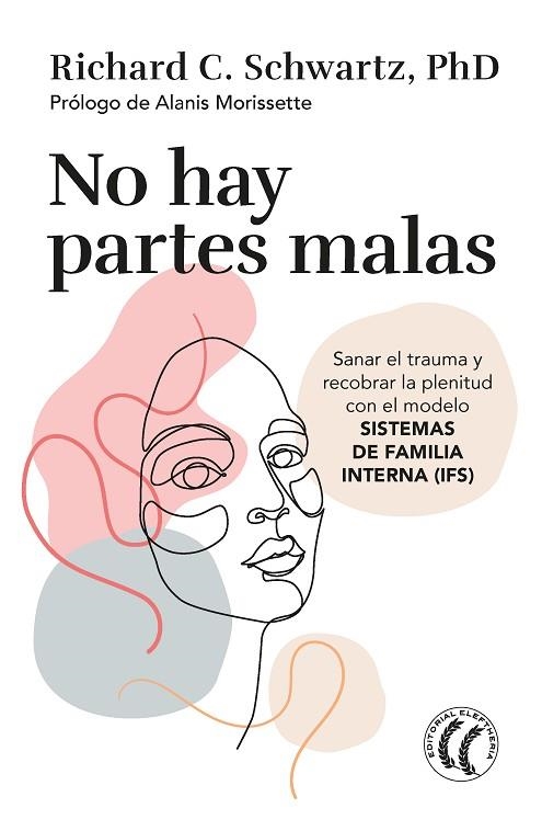 NO HAY PARTES MALAS | 9788412475203 | SCHWARTZ, RICHARD C. | Llibreria L'Odissea - Libreria Online de Vilafranca del Penedès - Comprar libros