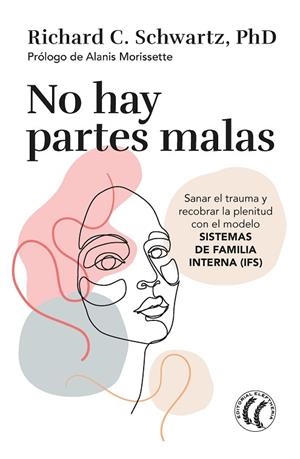 NO HAY PARTES MALAS | 9788412475203 | SCHWARTZ, RICHARD C. | Llibreria L'Odissea - Libreria Online de Vilafranca del Penedès - Comprar libros