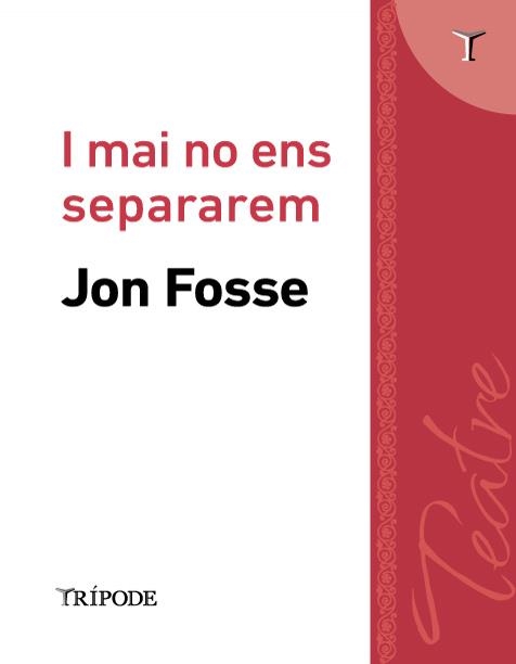I MAI NO ENS SEPARAREM | 9791399187229 | FOSSE, JON | Llibreria L'Odissea - Libreria Online de Vilafranca del Penedès - Comprar libros