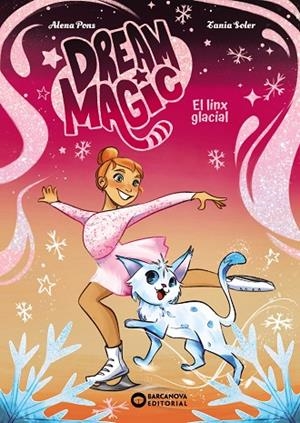 DREAM MAGIC 2 EL LINX GLACIAL | 9788448967536 | PONS, ALENA | Llibreria Online de Vilafranca del Penedès | Comprar llibres en català