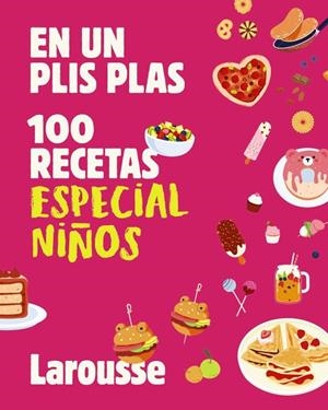 100 RECETAS ESPECIAL NIÑOS | 9791387520885 | ÉDITIONS LAROUSSE | Llibreria L'Odissea - Libreria Online de Vilafranca del Penedès - Comprar libros