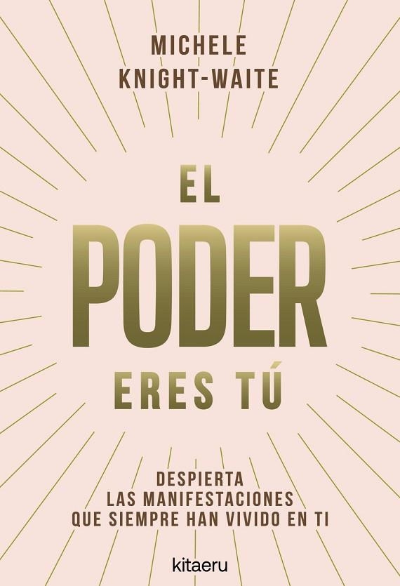 EL PODER ERES TÚ | 9788410428546 | KNIGHT-WAITE, MICHELE | Llibreria Online de Vilafranca del Penedès | Comprar llibres en català