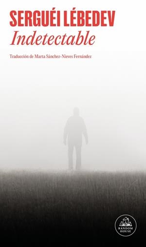 INDETECTABLE | 9788439745044 | LÉBEDEV, SERGUÉI | Llibreria L'Odissea - Libreria Online de Vilafranca del Penedès - Comprar libros