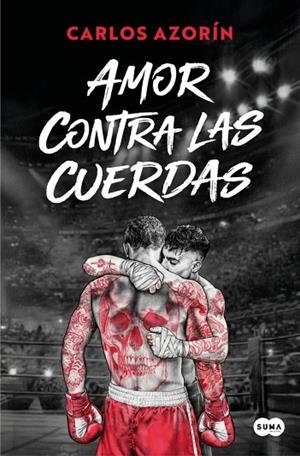 AMOR CONTRA LAS CUERDAS | 9791387512545 | AZORÍN, CARLOS | Llibreria Online de Vilafranca del Penedès | Comprar llibres en català