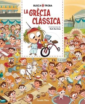 BUSCA I TROBA LA GRÈCIA CLÀSSICA | 9791387783143 | MARTÍNEZ, RUTH | Llibreria Online de Vilafranca del Penedès | Comprar llibres en català