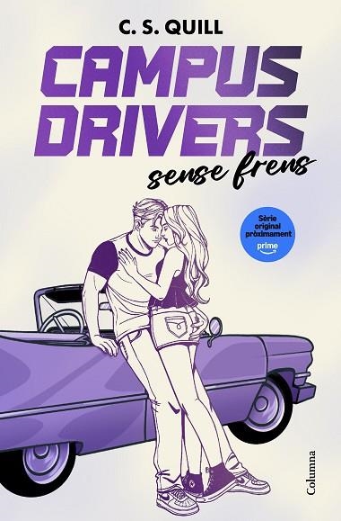 CAMPUS DRIVERS 1 SENSE FRENS | 9788466435246 | QUILL, C. S. | Llibreria L'Odissea - Libreria Online de Vilafranca del Penedès - Comprar libros