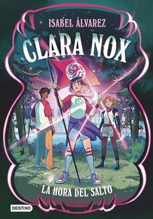 CLARA NOX 3 LA HORA DEL SALTO | 9788408320630 | ÁLVAREZ, ISABEL | Llibreria Online de Vilafranca del Penedès | Comprar llibres en català