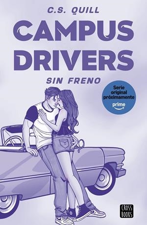 CAMPUS DRIVERS 1 SIN FRENO | 9788408321378 | QUILL, C. S. | Llibreria L'Odissea - Libreria Online de Vilafranca del Penedès - Comprar libros