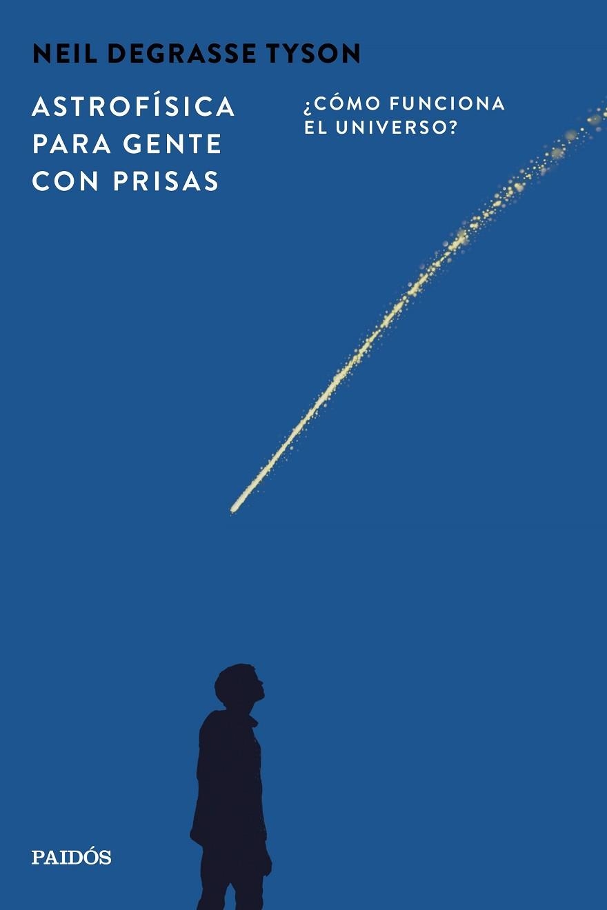 ASTROFÍSICA PARA GENTE CON PRISAS | 9788449345715 | TYSON, NEIL DEGRASSE | Llibreria Online de Vilafranca del Penedès | Comprar llibres en català
