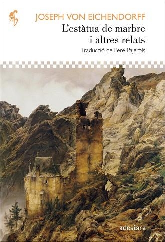 L’ESTÀTUA DE MARBRE I ALTRES RELATS | 9788419908483 | VON EINCHENDORFF, JOSEPH | Llibreria Online de Vilafranca del Penedès | Comprar llibres en català