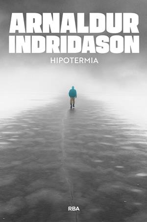 HIPOTERMIA | 9791370310585 | INDRIDASON, ARNALDUR | Llibreria Online de Vilafranca del Penedès | Comprar llibres en català