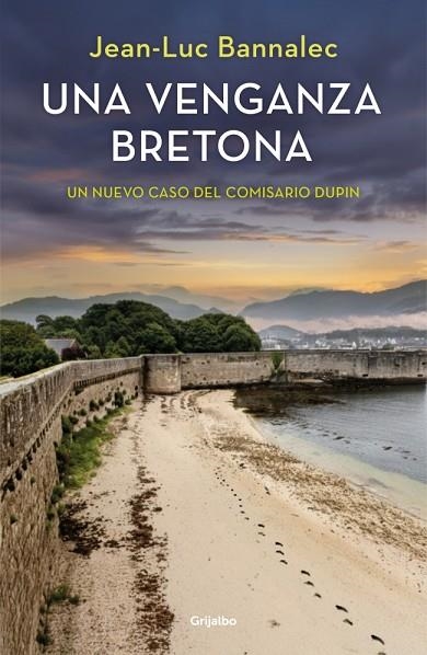 UNA VENGANZA BRETONA ( COMISARIO DUPIN 14 ) | 9788425362538 | BANNALEC, JEAN-LUC | Llibreria L'Odissea - Libreria Online de Vilafranca del Penedès - Comprar libros