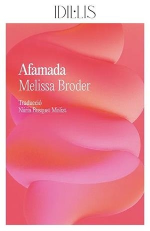 AFAMADA | 9791399079074 | BRODER, MELISSA | Llibreria Online de Vilafranca del Penedès | Comprar llibres en català