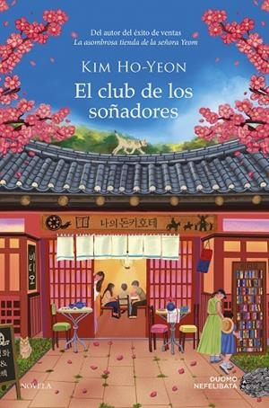 EL CLUB DE LOS SOÑADORES | 9791387574581 | HO-YEON, KIM | Llibreria L'Odissea - Libreria Online de Vilafranca del Penedès - Comprar libros