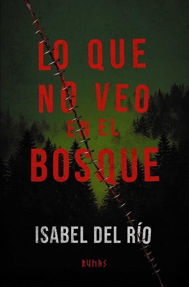 LO QUE NO VEO EN EL BOSQUE | 9791370092757 | RÍO, ISABEL DEL | Llibreria Online de Vilafranca del Penedès | Comprar llibres en català