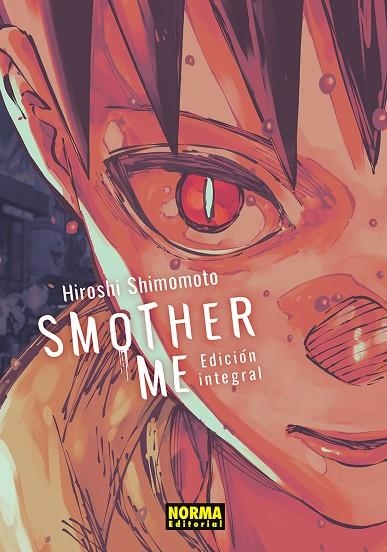 SMOTHER ME. INTEGRAL | 9788467981360 | SHIMOMOTO, HIROSHI | Llibreria Online de Vilafranca del Penedès | Comprar llibres en català