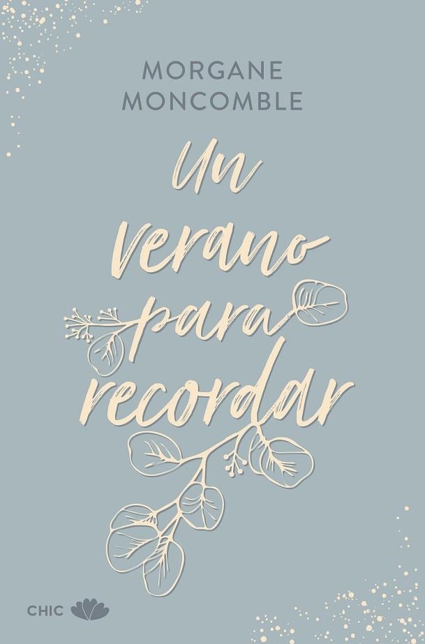 UN VERANO PARA RECORDAR | 9788419702685 | MONCOMBLE, MORGANE | Llibreria L'Odissea - Libreria Online de Vilafranca del Penedès - Comprar libros