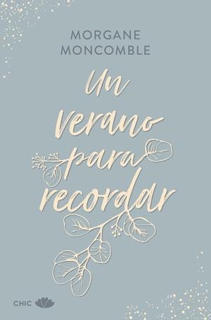UN VERANO PARA RECORDAR | 9788419702685 | MONCOMBLE, MORGANE | Llibreria L'Odissea - Libreria Online de Vilafranca del Penedès - Comprar libros