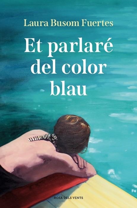 ET PARLARÉ DEL COLOR BLAU | 9791387935245 | BUSOM FUERTES, LAURA | Llibreria Online de Vilafranca del Penedès | Comprar llibres en català