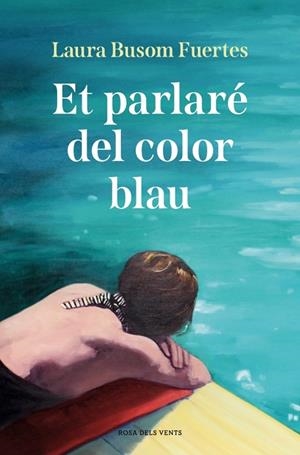 ET PARLARÉ DEL COLOR BLAU | 9791387935245 | BUSOM FUERTES, LAURA | Llibreria Online de Vilafranca del Penedès | Comprar llibres en català