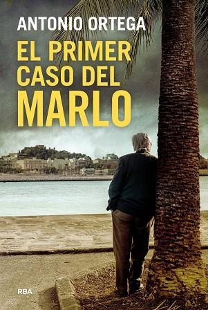 EL PRIMER CASO DEL MARLO | 9788410989955 | ORTEGA, ANTONIO | Llibreria Online de Vilafranca del Penedès | Comprar llibres en català