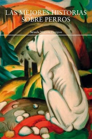 LAS MEJORES HISTORIAS SOBRE PERROS | 9791388032233 | CHESTERTON, GILBERT KEITH/WOOLF, VIRGINIA/KIPLING, RUDYARD/LONDON, JACK/Y OTROS | Llibreria L'Odissea - Libreria Online de Vilafranca del Penedès - Comprar libros