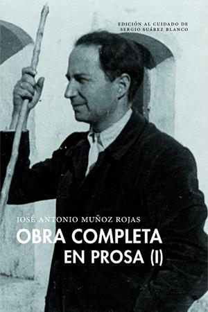 OBRA COMPLETA EN PROSA ( VOLUMEN I ) | 9791388054044 | MUÑOZ ROJAS, JOSÉ ANTONIO | Llibreria Online de Vilafranca del Penedès | Comprar llibres en català